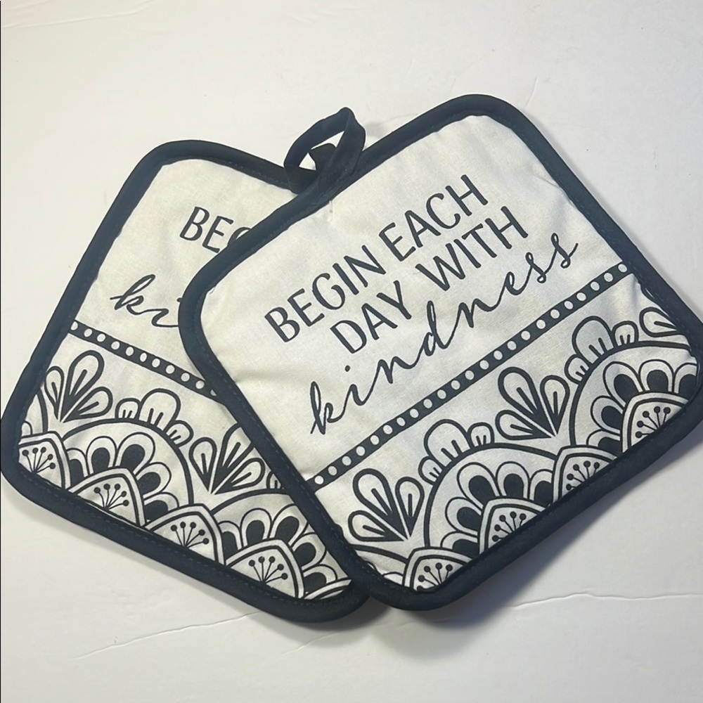 Black and White Pot Holders with Inspirational Quote- Begin Each Day w Kindness - Picture 3 of 16
